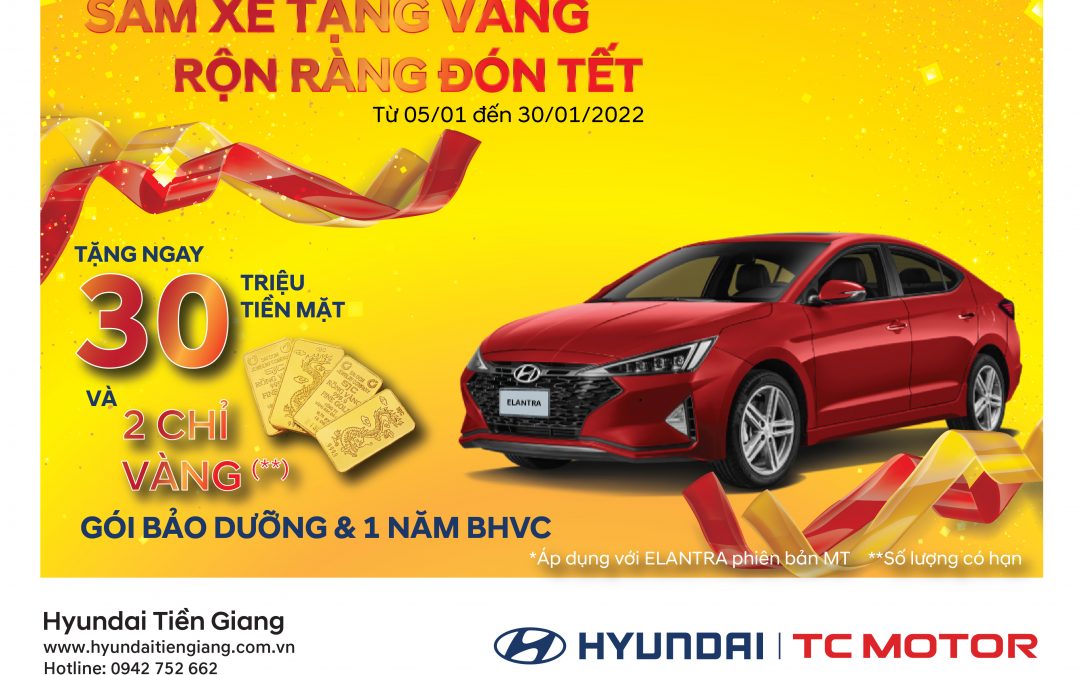MUA ELANTRA NHẬN QUÀ CỰC ĐÃ – 2 CHỈ VÀNG