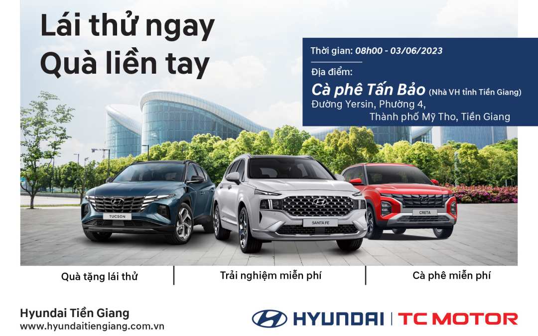 TRƯNG BÀY & LÁI THỬ HYUNDAI CRETA: Chọn Hyundai Lái thử & Cảm nhận